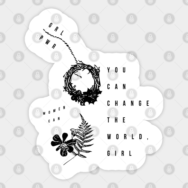 you can change the world, girl Sticker by Musers Apparel